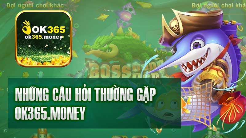 Những câu hỏi thương gặp 