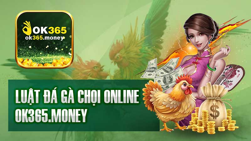 Luật đá gà chọi online 